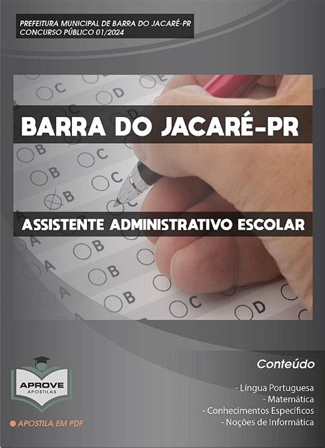 APOSTILA BARRA DO JACARÉ ASSISTENTE ADMINISTRATIVO ESCOLAR Aprove