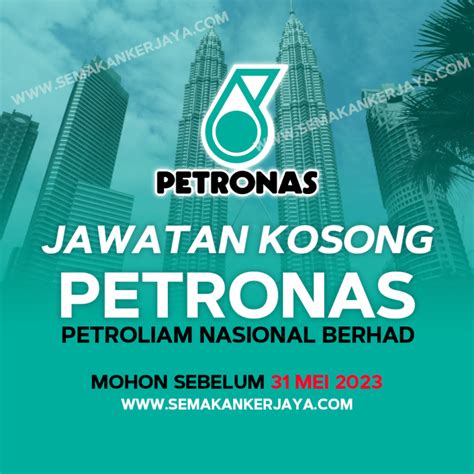 Iklan Jawatan Kosong Petroliam Nasional Berhad Petronas Tahun