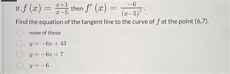 Solved If F X X 1x 5 ﻿then F X 6 X 5 2find The Equation