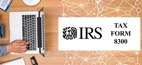 Form 8300 and Reporting Cash Payments of Over $10,000 – Larson ...