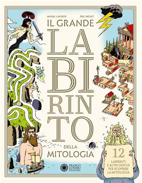 Il Grande Labirinto Della Mitologia Michel Laporte Eric H Liot