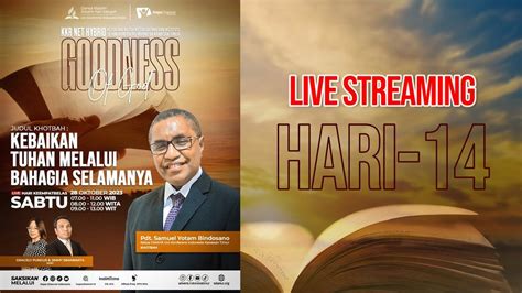 Live Kebaktian Sabat Penutupan Kkr Net Goodness Of God Hope Channel