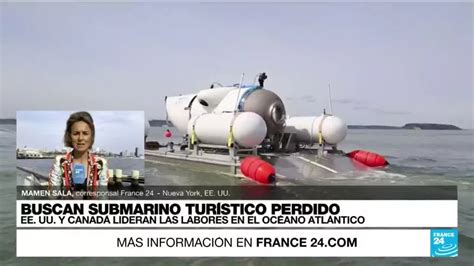 Informe Desde Nueva York Desapareci Submarino Tur Stico Utilizado