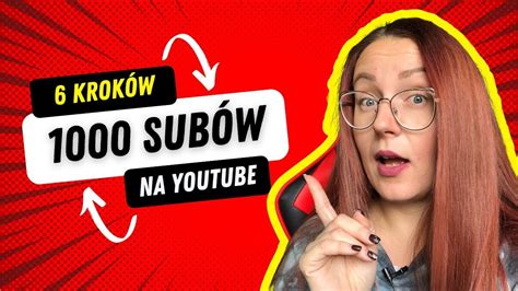 Jak Zdobyć Pierwsze 1000 Subów Na Youtube Youtube