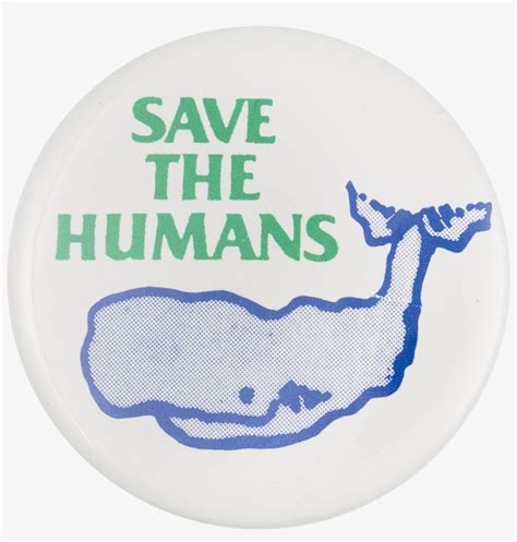 Save The Humans Cause Button Museum Save The Humans Bumper Sticker