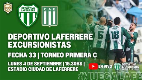 LAFERRERE EXCURSIONISTAS TORNEO PRIMERA C 2023 YouTube