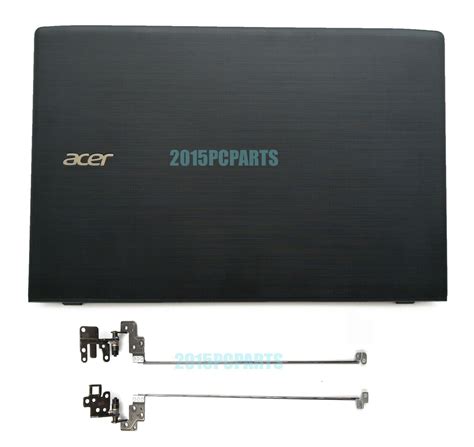 New Acer Aspire E5 575 E5 575g E5 575t E5 575tg Lcd Back Cover Bezel Hinges Ebay