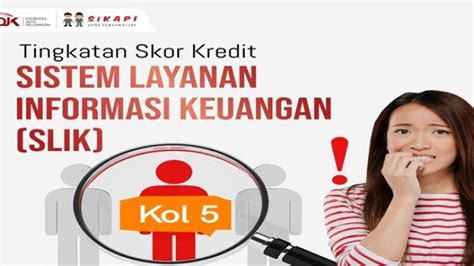 Apa Itu Bi Checking Dan Pengertian Skor Kredit Dan Di Slik