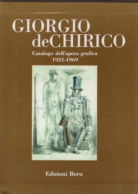 Amazon Giorgio De Chirico Catalogo Dell Opera Grafica 1921 1969