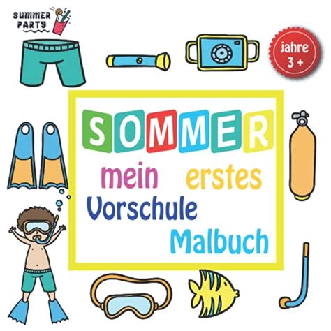 Sommer mein erstes Malbuch Vorschule Erste Malbücher für Kleinkinder