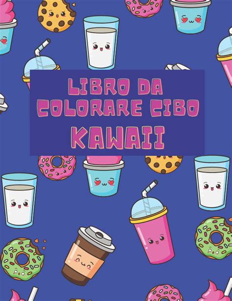 Libro Da Colorare Cibo Kawaii Super Carino Cibo Da Colorare Per Porn