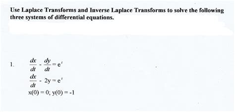 Solved Use Laplace Transforms And Inverse Laplace Transforms Chegg