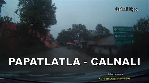 Papatlatla Calnali Carretera Estatal Huasteca Sierra Alta