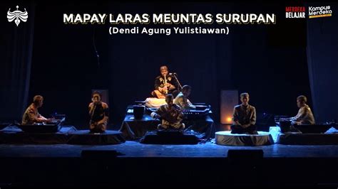 Mapay Laras Meuntas Surupan Dendi Agung Yulistiawan Youtube