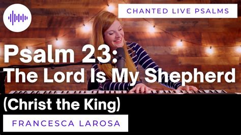 Psalm 23 The Lord Is My Shepherd Christ The King Francesca Larosa