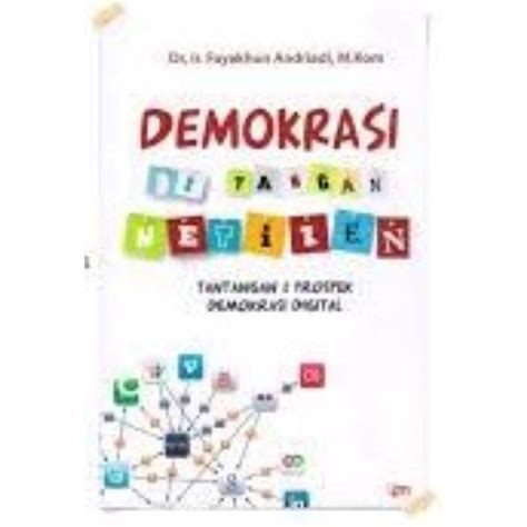 Jual Buku Demokrasi Di Tangan Netizen Tantangan Prospek Demokrasi