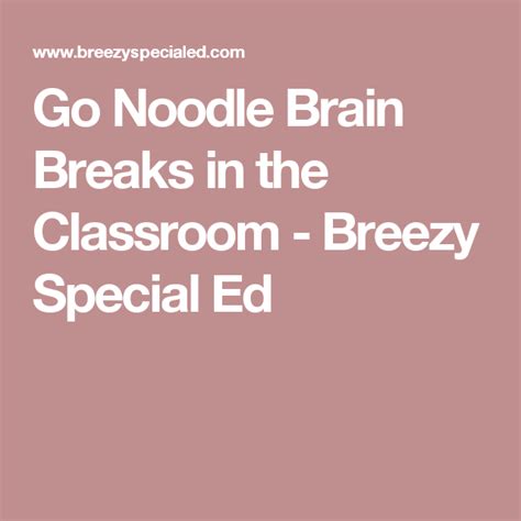 Go Noodle Brain Breaks in the Classroom - Breezy Special Ed Student ...