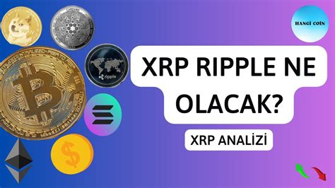 Xrp Ripple Ne Olacak Ripple Xrp Coin Analizi Kripto Para