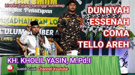 Ceramah Agama Kh Kholil Yasin M Pd I Mei Youtube