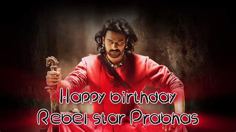 Happy Birthday Indias No Hero Darling Prabhas Chaitanya Ak Cine