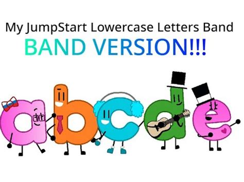 My JumpStart Lowercase Letters Band Band Version YouTube