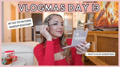 Vlogmas Day My Natural Everyday Makeup Routine Favorite Products