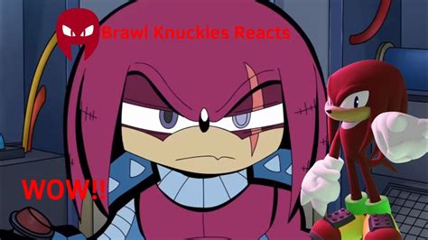 Brawl Knuckles Reacts To Theres Something About Knuckles Youtube