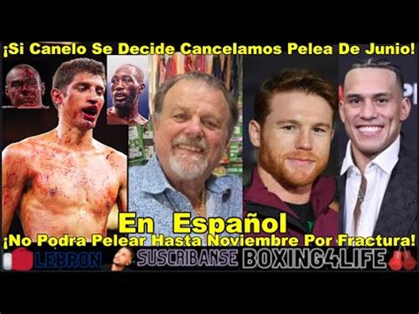 Promotor De Benavidez Canelo Jamas Peleara Con Benavides Y Fundora No