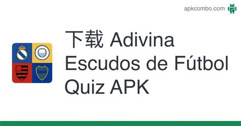 Adivina Escudos De F Tbol Quiz Apk Android Game