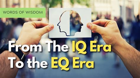 From The IQ Era To The EQ Era YouTube