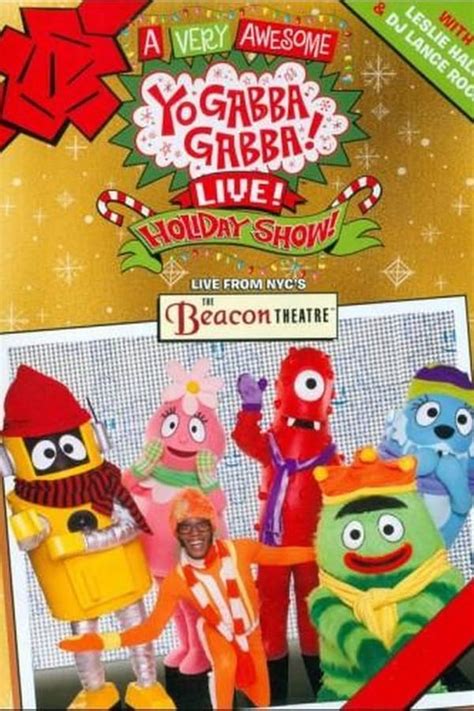 Yo Gabba Gabba: A Very Awesome Live Holiday Show! (2014) — The Movie ...