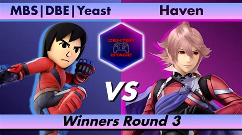 Center Stage Mbs Dbe Yeast Mii Brawler Vs Haven Corrin