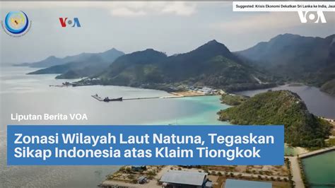 Zonasi Wilayah Laut Natuna Tegaskan Sikap Indonesia Atas Klaim