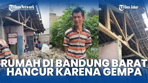 Imbas Gempa Garut Rumah Tanpa Tulang Besi Di Bandung Barat Hancur Tak