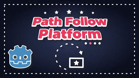 Godot 4 Platformer Tutorial Path Follow Platforms For Better Level