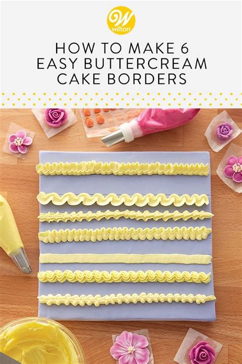 6 Beautiful And Easy To Pipe Buttercream Cake Borders Wilton Wilton