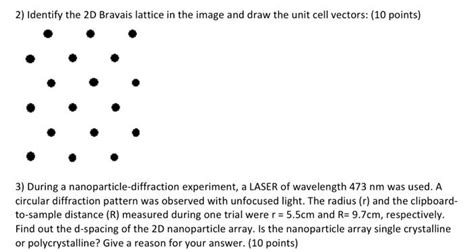 Solved 2 Identify The 2d Bravais Lattice In The Image And