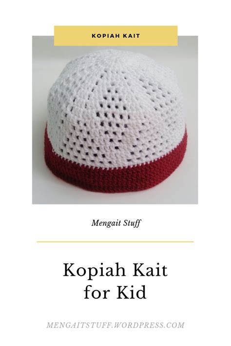 Kopiah Kait For Kid Crafted By Ss