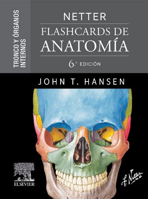 Netter Flashcards De Anatom A Tronco Y Rganos Internos En Laleo