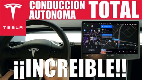 La ConducciÓn AutÓnoma Total De Tesla Ya Está Aqui Full Self Driving