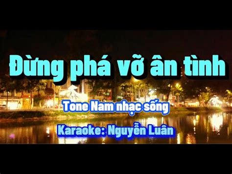 Karaoke Ng Ph V N T Nh Tone Nam Nh C S Ng I Nml Youtube