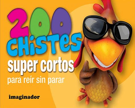 Ripley 200 CHISTES SUPER CORTOS PARA REIR SIN PENSAR