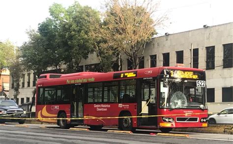 Barrendero Muere Arrollado Por Metrob S Frente Alameda Central Grupo