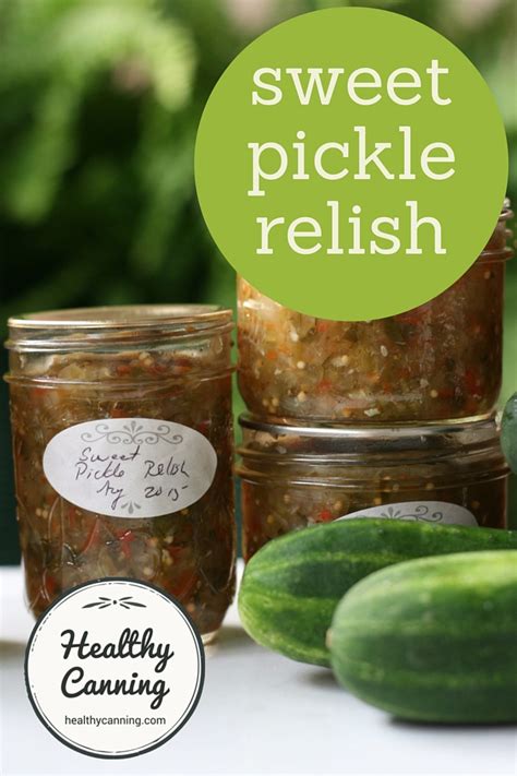 Sweet Pickle Relish - Healthy Canning