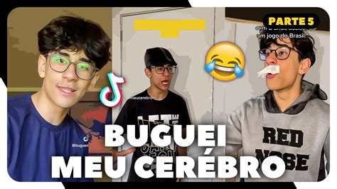 Buguei Meu CÉrebro Os Tiktok Mais HilÁrios E EngraÇado 😂 Tente NÂo Rir Parte 5 Youtube