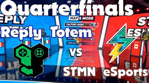 Quarterfinals Reply Totem Vs STMN ESports Brawl Stars World Finals