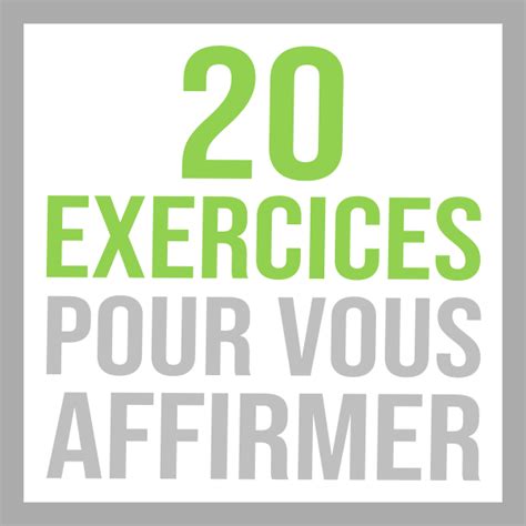 Boutique Affirmation De Soi Info Exercices Pour Vous Affirmer Et