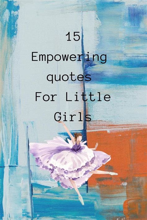 Empowering girl quotes – Artofit