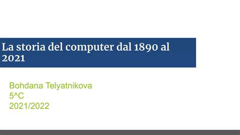 La Storia Del Computer Dal 1890 Al 2021 PPT