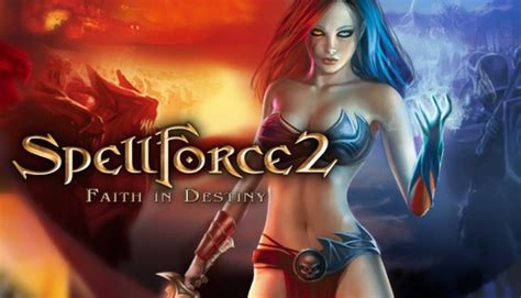 SpellForce 2: Faith in Destiny on Steam